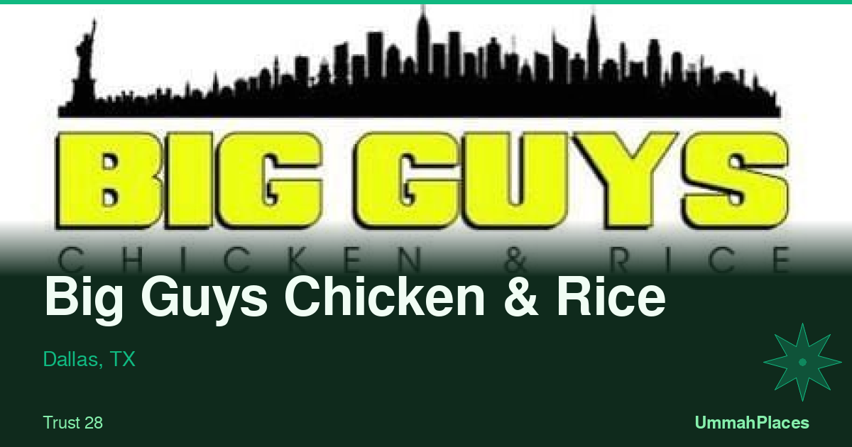 Big Guys Chicken & Rice - Dallas, TX | UmmahPlaces