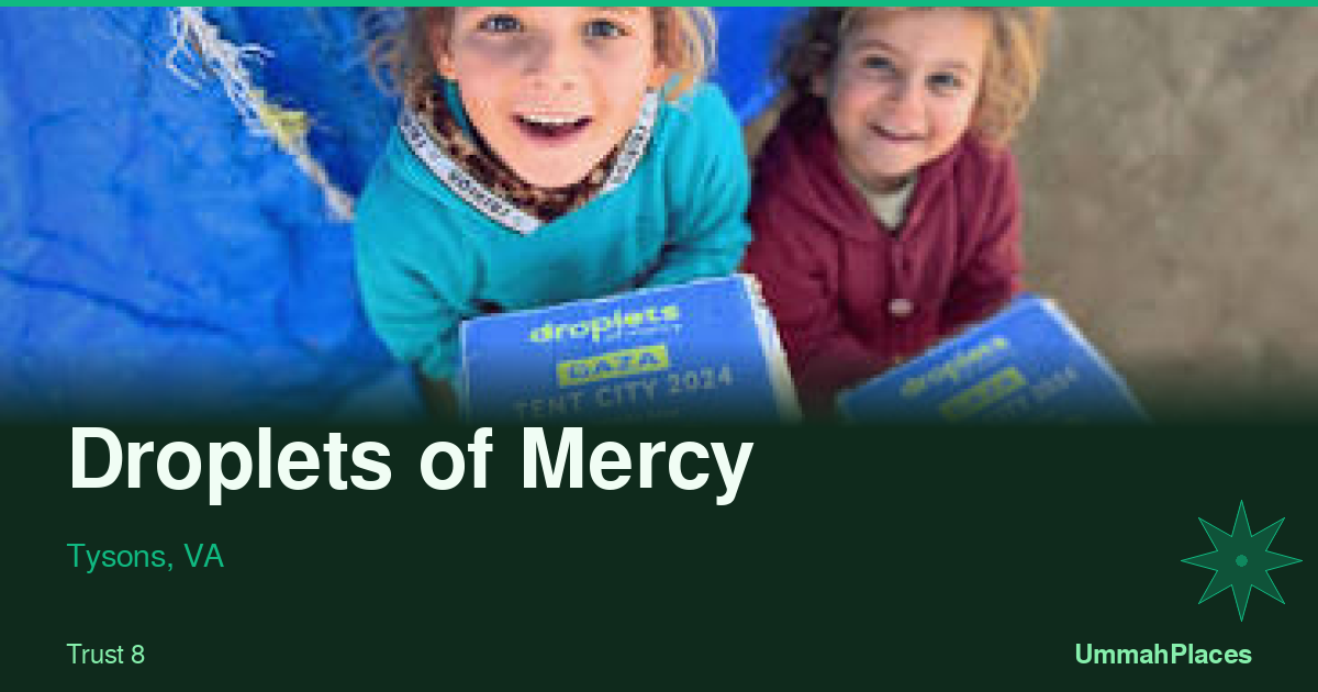 Droplets of Mercy - Tysons, VA | UmmahPlaces