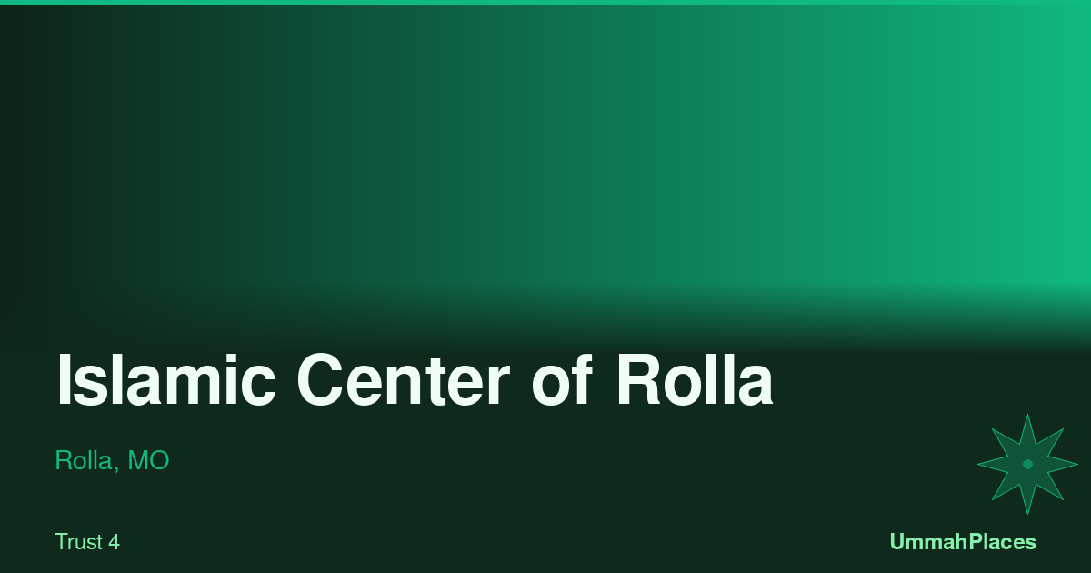 Islamic Center of Rolla - Rolla, MO | UmmahPlaces