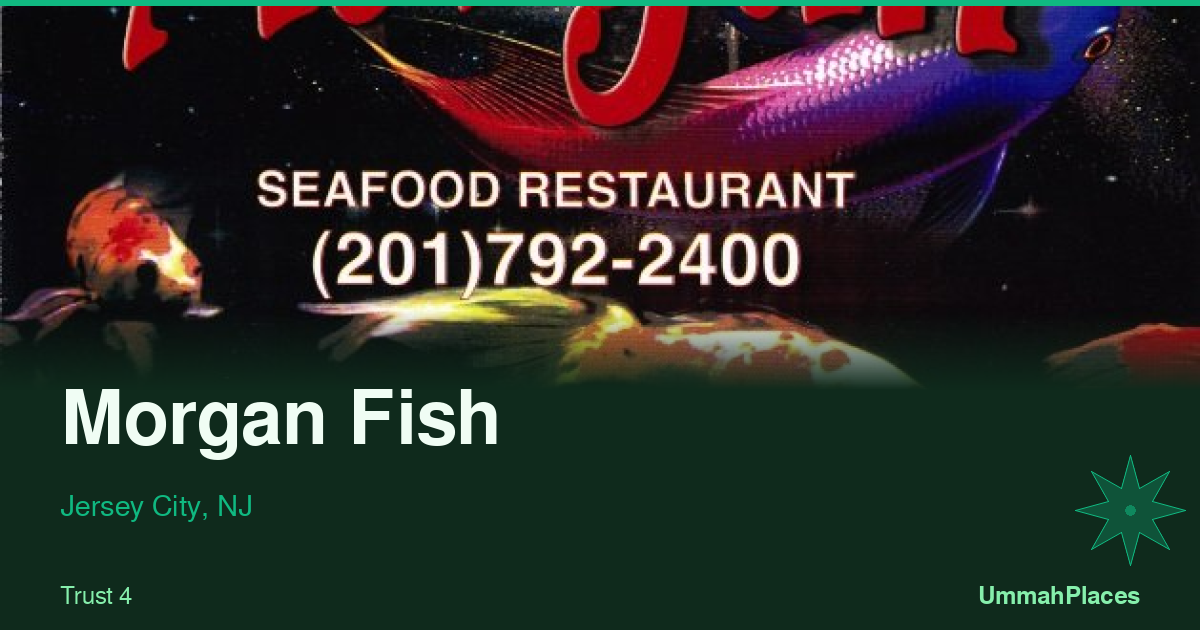 Morgan Fish - Jersey City, NJ | UmmahPlaces