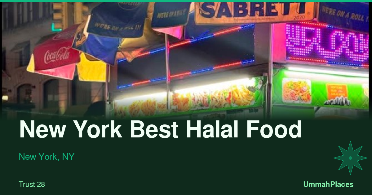 New York Best Halal Food - New York, NY | UmmahPlaces