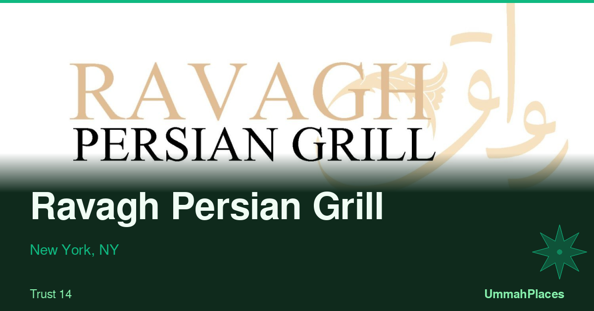 Ravagh Persian Grill - New York, NY | UmmahPlaces
