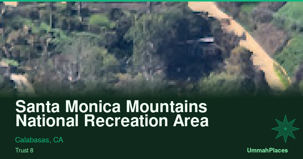 Santa Monica Mountains National Recreation Area - Calabasas, CA ...